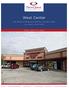 West Center. SEC Veterans Memorial & West Rd. Houston, Texas. John Nguyen Retail Space For Lease