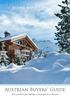 T: +44 (0) Austrian Buyers Guide Your guide to purchasing a ski property in Austria. Alpine Marking Austrian Buyer s Guide