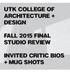 UTK COLLEGE OF ARCHITECTURE + DESIGN FALL 2015 FINAL STUDIO REVIEW INVITED CRITIC BIOS + MUG SHOTS