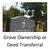 Grave Ownership or Deed Transferral