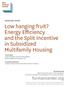 Low hanging fruit? Energy Efficiency and the Split Incentive in Subsidized Multifamily Housing