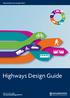 Worcestershire Local Transport Plan 3. Highways Design Guide. Find out more online: