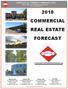 2018 COMMERCIAL REAL ESTATE FORECAST