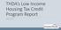 THDA s Low Income Housing Tax Credit Program Report