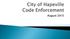 To conduct a comprehensive code enforcement effort that fosters voluntary compliance, effects prompt correction of noted violations, and one that is