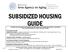 SUBSIDIZED HOUSING GUIDE