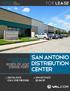 San ANtoniO DISTRIBUTION CENTER FOR LEASE LOCATED ALONG INTERSTATE 35 NNN ESTIMATE RENTAL RATE CALL FOR PRICING $2.
