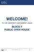 WELCOME! TO THE UNIVERSITY ENDOWMENT LANDS BLOCK F PUBLIC OPEN HOUSE