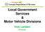 Local Government Services & Motor Vehicle Divisions