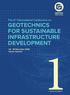 GEOTECHNICS FOR SUSTAINABLE INFRASTRUCTURE DEVELOPMENT