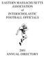 EASTERN MASSACHUSETTS ASSOCIATION of INTERSCHOLASTIC FOOTBALL OFFICIALS
