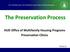 The Preservation Process HUD Office of Multifamily Housing Programs Preservation Clinics