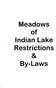 Meadows of Indian Lake Restrictions. By-Laws