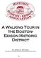 A Walking Tour in the Boston- Edison Historic District. By Jerald A. Mitchell Archivist & Historian; Historic Boston-Edison Association.