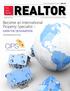 REALTOR. Become an International Property Specialist EARN THE DESIGNATION THE SAN DIEGO FOR MORE INFORMATION GO TO PAGE 6