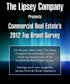 Presents. For the past eleven years The Lipsey Company has conducted a survey of the top brands inside of the Commercial Real Estate Industry.