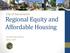 Regional Equity and Affordable Housing