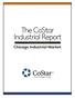 The CoStar Industrial Report. F i r s t Q u a r t e r Chicago Industrial Market