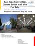 San Jose Convention Center South Hall Site For Sale For details go to: