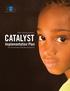 Atlanta Housing Authority CATALYST. Implementation Plan (Fiscal Year Ending 2009) Board Approved