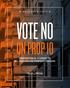 VOTE NO ON PROP 10 PROPOSITION 10: A THREAT TO ALL RENTERS AND PROPERTY OWNERS. Real Estate Investment Sales Financing Research Advisory Services