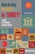 How to buy property. 6 th edition. 700 copies TURKEY? September A guide for individual foreign investors