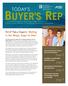 BUYER S REP TODAY S. page 6. page 7. First-Time Buyers: Waiting in the Wings, Eager to Own! LOOK INSIDE...