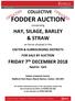 COLLECTIVE FODDER AUCTION. comprising HAY, SILAGE, BARLEY & STRAW. on farms situated in the EXETER & SURROUNDING DISTRICTS FOR SALE BY AUCTION