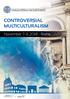 CONTROVERSIAL MULTICULTURALISM. November 7-9, Rome