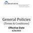 General Policies (Terms & Conditions) Effective Date 6/26/2015