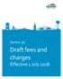 Section 5d Draft fees and charges Effective 1 July 2018