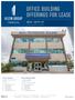 OFFICE BUILDING OFFERINGS FOR LEASE