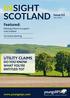 INSIGHT SCOTLAND UTILITY CLAIMS. Featured: Planning reforms to support rural Scotland DO YOU KNOW WHAT YOU RE ENTITLED TO? issue 02.