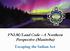 FNLM/Land Code A Northern Perspective (Manitoba) Escaping the Indian Act