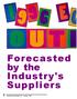Forecasted by the Industry's Suppliers