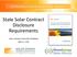 State Solar Contract Disclosure Requirements. Solar Consumer Protection Workshop May 17, 2018