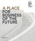 A PLACE FOR BUSINESS OF THE FUTURE