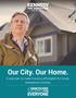 Our City. Our Home. EVERYONE A VANCOUVER. A real plan to make housing affordable for locals. THAT WORKS FOR. kennedystewart.