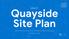 Quayside Site Plan NOVEMBER 29, 2018