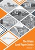 The Urban Land Paper Series. Volume 1