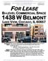 FOR LEASE 1438 W BELMONT BI-LEVEL COMMERCIAL SPACE LAKE VIEW, CHICAGO, IL 60657