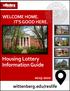 WELCOME HOME. IT S GOOD HERE. Housing Lottery Information Guide wittenberg.edu/reslife