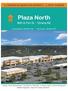 A COMPLETE REDEVELOPMENT - A NEW NORTH. Plaza North. 90th & Fort St. - Omaha,NE