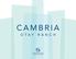 OUR H O MES CAMBRIA HOME SITES. Cambria Residence One 190. Cambria Residence Three