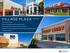 VILLAGE PLAZA OFFERING SUMMARY LAKELAND, FL. Diverse Anchor Line-up. 89% of GLA occupied by national/regional tenants