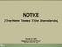 NOTICE (The New Texas Title Standards) George A. Snell Steptoe & Johnson PLLC The Woodlands, TX