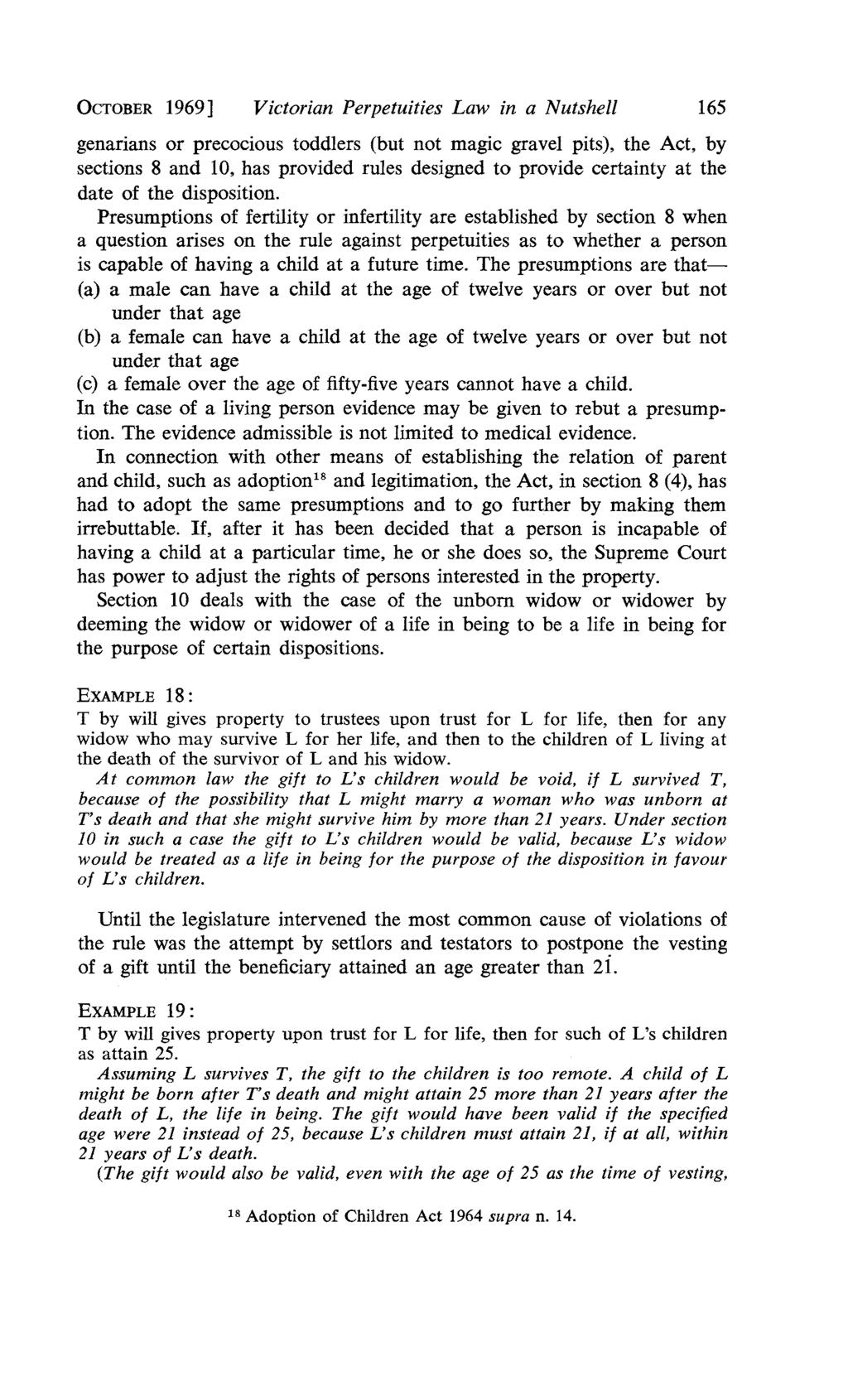 OCTOBER 1969] Victorian Perpetuities Law in a Nutshell 165 genarians or precocious toddlers (but not magic gravel pits), the Act, by sections 8 and 10, has provided rules designed to provide