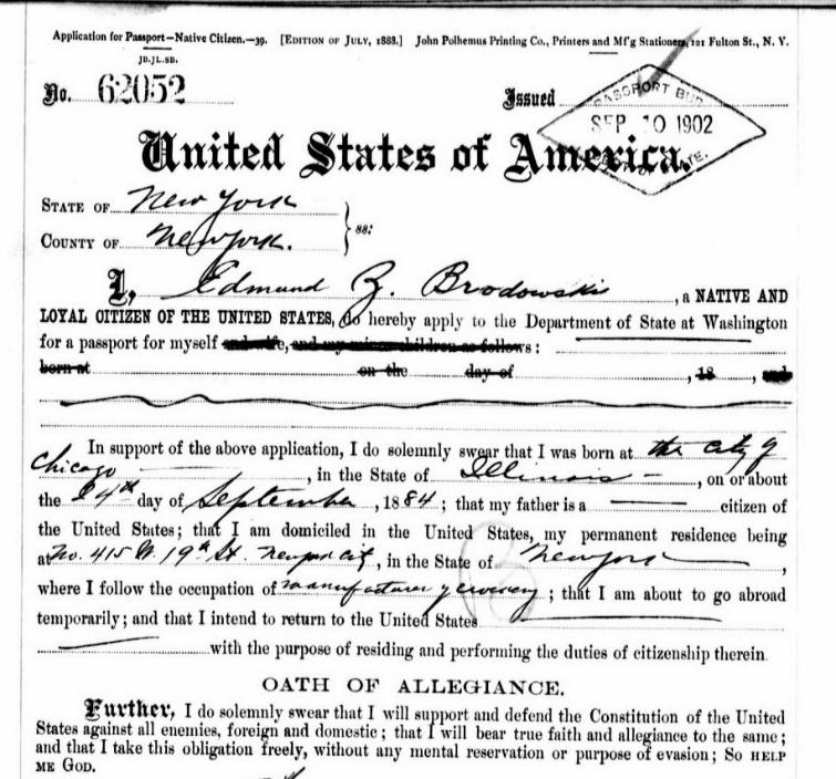 Name: Edmund Z Brodowski (Jr) Age: 17 Birth Date: 24 Sep 1884 Birth Place: Chicago,
