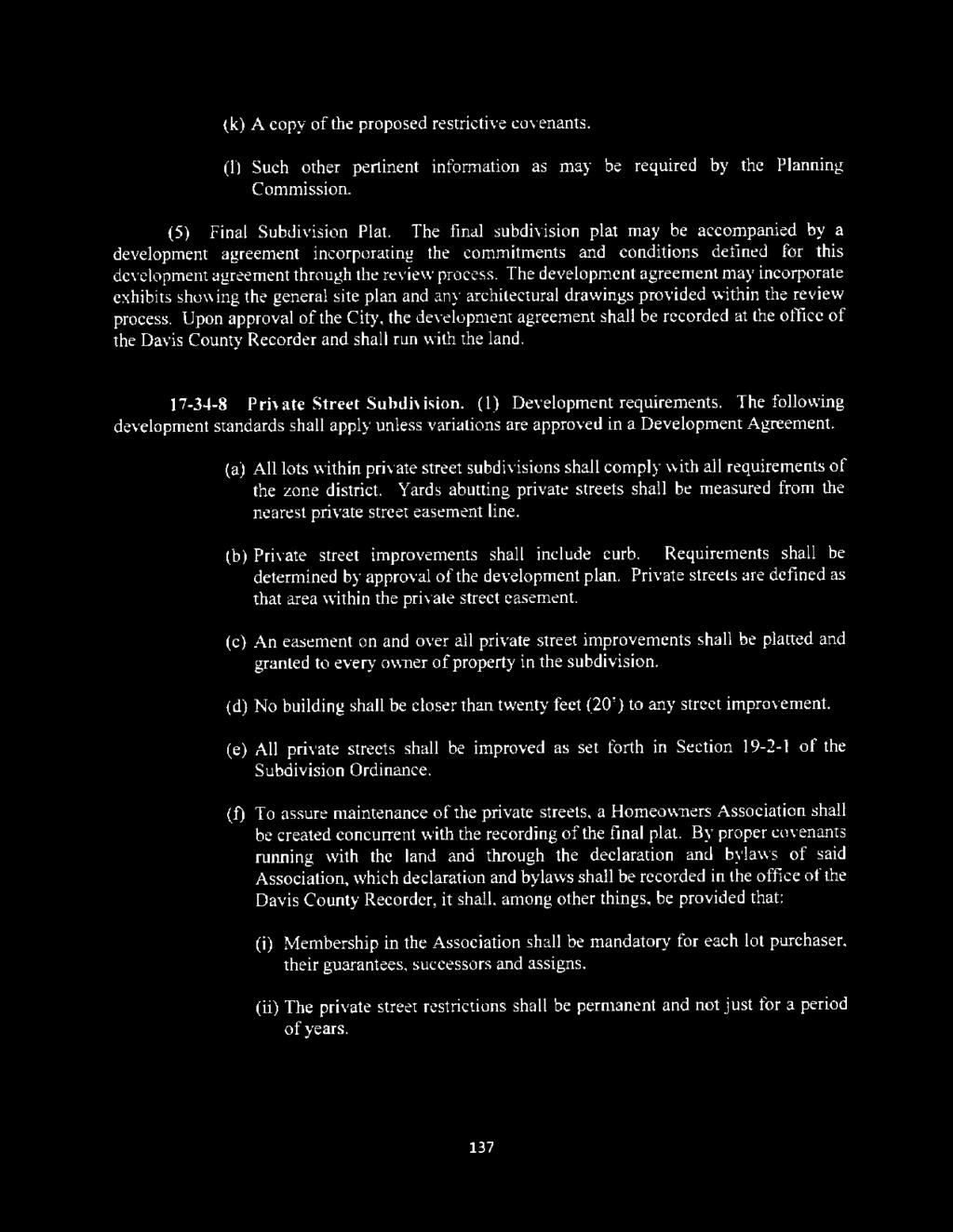 (k) A copy of the proposed restrictive covenants. (1) Such other pertinent information as may be required by the Planning Commission. (5) Final Subdivision Plat.