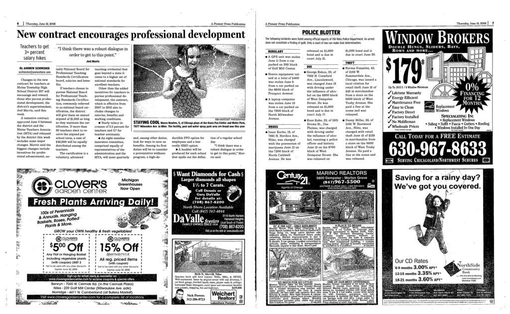 ' 6 Thursday, June 19, 2008 A Pioneer Press Publication New coñtract encourages professional development Teachers to get iii there was a robust dialogue in 3+ percent orderto get to this point"